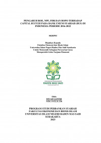 Image of PENGARUH ROE, NPF, FDR DAN BOPO TERHADAP CAPITAL BUFFER PADA BANK UMUM SYARIAH (BUS) DI INDONESIA PERIODE 2016-2022
