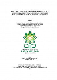 Image of Pengaruh Kemudahan, Kegunaan, Fitur Layanan, dan Risiko Terhadap Keputusan Menggunakan BSI Mobile Pada Nasabah Bank Syari'ah Indonesia Kota Madiun