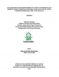 Image of Analisis Pengaruh Kepemimpinan,Motivasi Bekerja Dan Disiplin Kerja Terhadap Kinerja Karyawan Di Pt. Japfa Comfeed Indonesia Tbk. Unit Sragen.