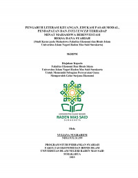 Image of PENGARUH LITERASI KEUANGAN, EDUKASI PASAR MODAL, PENDAPATAN DAN INFLUENCER TERHADAP MINAT MAHASISWA BERINVESTASI REKSA DANA SYARIAH (Studi Kasus pada Mahasiswa Fakultas Ekonomi dan Bisnis Islam Universitas Islam Negeri Raden Mas Said Surakarta)