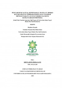 Image of Pengaruh Kualitas, Kemudahan, Manfaat, Risiko dan Keamanan terhadap Kepuasan Nasabah dalam menggunakan Layanan Mobile Banking Bank Syariah Indonesia  (Studi pada Nasabah Aparatur Sipil Negara di Universitas Raden Mas Said Surakarta)
