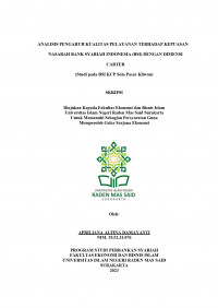 Image of ANALISIS PENGARUH KUALITAS PELAYANAN TERHADAP KEPUASAN NASABAH BANK SYARIAH INDONESIA (BSI) DENGAN DIMENSI CARTER (Studi pada BSI KCP Solo Pasar Kliwon)