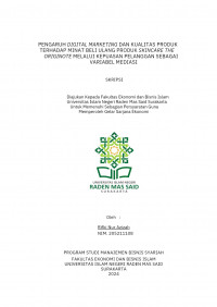 Image of PENGARUH DIGITAL MARKETING DAN KUALITAS PRODUK TERHADAP MINAT BELI ULANG PRODUK SKINCARE THE ORIGINOTE MELALUI KEPUASAN PELANGGAN SEBAGAI VARIABEL MEDIASI
