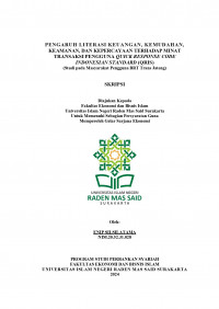 Image of Pengaruh Literasi Keuangan, Kemudahan, Kemanan, dan Kepercayaan Terhadap Minat Transaksi Pengguna Quick Response Code Indonesian Standard (QRIS) Studi pada Masyarakat Pengguna BRT Trans Jateng