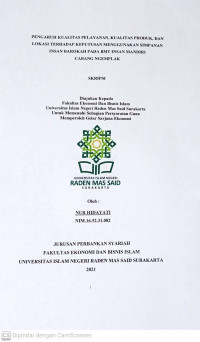 Image of Pengaruh Kualitas Pelayanan, Kualitas Produk, Dan Lokasi Terhadap Keputusan Menggunakan Simpanan Insan Barokah Pada Bmt Insan Mandiri Cabang Ngemplak