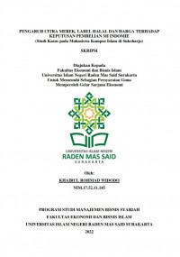 Image of PENGARUH CITRA MEREK, LABEL HALAL DAN HARGA TERHADAP KEPUTUSAN PEMBELIAN MI INDOMIE (Studi Kasus pada Mahasiswa Kampus Islam di Sukoharjo)