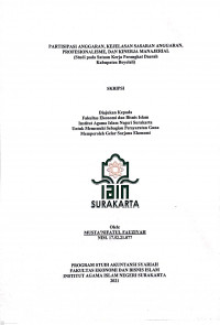 Image of Partisipasi Anggaran, Kejelasan Sasaran Anggaran, Profesionalisme, Dan Kinerja Manajerial (Studi Pada Satuan Kerja Perangkat Daerah Kabupaten Boyolali)