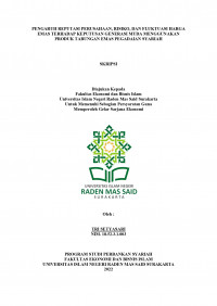 Image of PENGARUH REPUTASI PERUSAHAAN, RISIKO, DAN FLUKTUASI HARGA EMAS TERHADAP KEPUTUSAN GENERASI MUDA MENGGUNAKAN PRODUK TABUNGAN EMAS PEGADAIAN SYARIAH