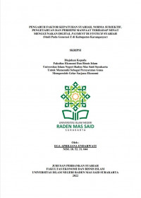 Image of PENGARUH FAKTOR KEPATUHAN SYARIAH, NORMA SUBJEKTIF, PENGETAHUAN DAN PERSEPSI MANFAAT TERHADAP MINAT MENGGUNAKAN DIGITAL PAYMENT DI FINTECH SYARIAH (Studi Pada Generasi Z di Kabupaten Karanganyar