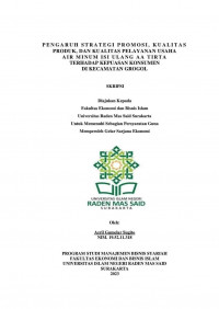 Image of Pengaruh Strategi Promosi, Kualitas Produk, dan Kualitas Pelayanan Usaha Air Minum Isi Ulang AA Tirta Terhadap Kepuasan Konsumen Di Kecamatan Grogol