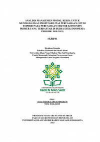 Image of ANALISIS MANAJEMEN MODAL KERJA UNTUK MENINGKATKAN PROFITABILITAS PERUSAHAAN (STUDI EMPIRIS PADA PERUSAHAAN SEKTOR KONSUMEN PRIMER YANG TERDAFTAR DI BURSA EFEK INDONESIA (BEI) PERIODE 2018-2021)