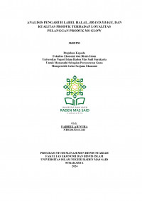 Image of ANALISIS PENGARUH LABEL HALAL, BRAND IMAGE, DAN KUALITAS PRODUK TERHADAP LOYALITAS PELANGGAN PRODUK MS GLOW