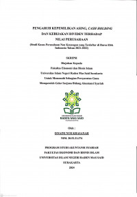 Image of Pengaruh Kepemilikan Asing, Cash Holding dan Kebijakan Dividen Terhadap Nilai Perusahaan (Studi Kasus Perusahaan yang Terdaftar di Bursa Efek Indonesia Tahun 2021-2022)