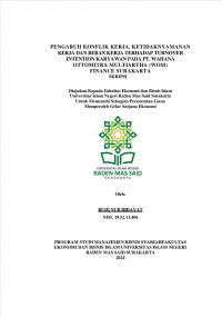 Image of Pengaruh Konflik Kerja, Ketidaknyamanan kerja dan beban kerja terhadap turnover intention karyawan pada PT.  Wahana Ottomitra Multiartha (WOM) Finance Surakarta