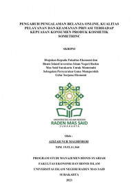 Image of PENGARUH PENGALAMAN BELANJA ONLINE, KUALITAS PELAYANAN DAN KEAMANAN PRIVASI TERHADAP KEPUASAN KONSUMEN PRODUK KOSMETIK SOMETHINC