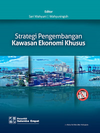 Image of Strategi Pengembangan Kawasan Ekonomi Khusus