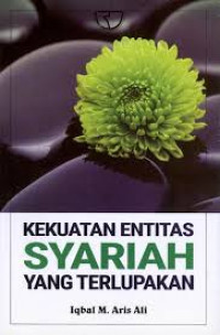 Image of Kekuatan Entitas Syariah yang Terlupakan