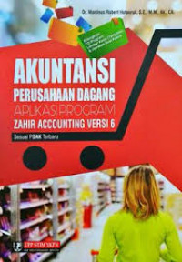 Image of Akuntansi Perusahaan Dagang Aplikasi Program Zahir Accounting Versi 6