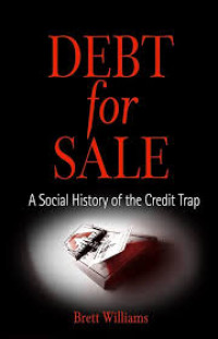Image of Debt for Sale a Social History of the Credit Trap