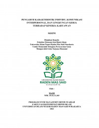 Image of PENGARUH KARAKTERISTIK INDIVIDU, KOMUNIKASI INTERPERSONAL, DAN LINGKUNGAN KERJA TERHADAP KINERJA KARYAWAN