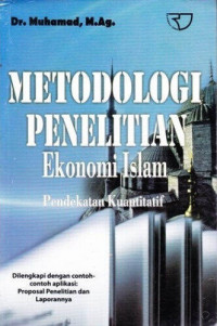 Image of Metodologi Penelitian Ekonomi Islam Pendekatan Kuantitatif
