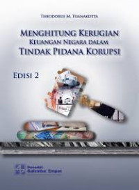 Image of Menghitung Kerugian Kauangan Negara dalam Tindak Pidana Korupsi Edisi 2