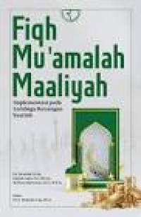 Image of Fiqh Muamalah Maaliyah : Implementasi pada Lembaga Keuangan Syariah
