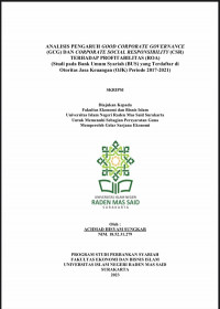 Image of ANALISIS PENGARUH GOOD CORPORATE GOVERNANCE (GCG) DAN CORPORATE SOCIAL RESPONSIBILITY (CSR) TERHADAP PROFITABILITAS (ROA) (Studi pada Bank Umum Syariah (BUS) yang Terdaftar di Otoritas Jasa Keuangan (OJK) Periode 2017-2021)