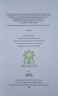 Image of PENGARUH SISTEM PENGENDALIAN INTERNAL, KOMPETENSI SUMBER DAYA MANUSIA, PENERAPAN SISTEM AKUNTANSI KEUANGAN TERHADAP AKUNTABILITAS KEUANGAN PEMERINTAH DAERAH, DENGAN KUALITAS INFORMASI LAPORAN KEUANGAN SEBAGAI VARIABEL INTERVENING (Studi Empiris pada Organisasi Perangkat Daerah Kabupaten Grobogan)