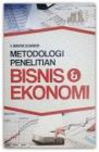 Image of Metodologi Penelitian Bisnis dan Ekonomi