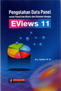 Image of EViews 11 : Pengolahan Data Panel untuk Penelitian Bisnis dan Ekonomi