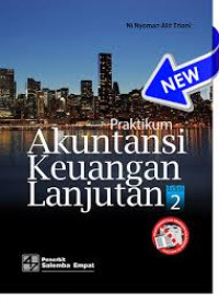 Image of Praktikum Akuntansi Keuangan Lanjutan Edisi 2