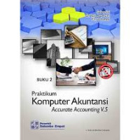 Image of Praktikum Komputer Akuntansi dengan Accurate Accounting V.5 Buku 2