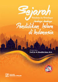 Image of Sejarah Pertumbuhan dan Perkembangan Lembaga-lemabaga Pendidikan Islam di Indonesia