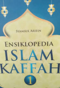 Image of Ensiklopedia Islam Kaffah 1